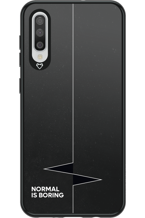 Normal Is Boring - Samsung Galaxy A50
