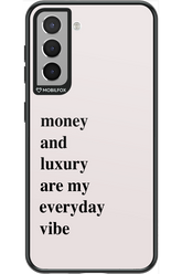 Money and luxury everyday - Samsung Galaxy S21