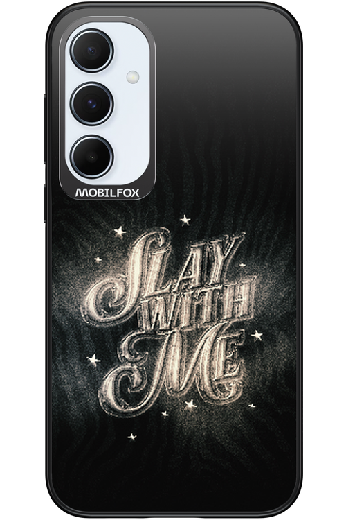 Slay with Me - Samsung Galaxy A55