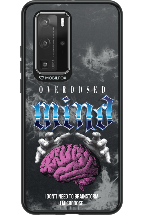 Overdosed Mind - Huawei P40 Pro