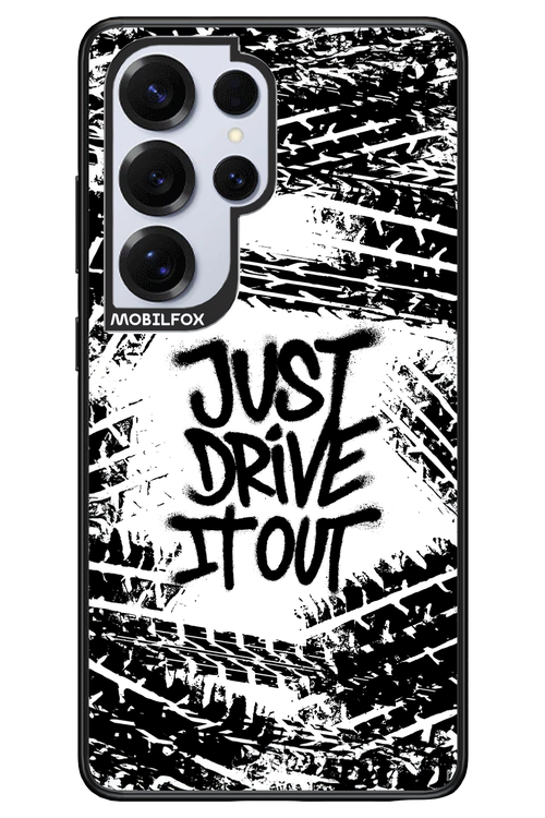 Drive It Out - Samsung S25 Ultra