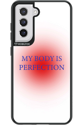 My body is perfection - Samsung Galaxy S21 FE