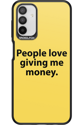 People love giving me money - Samsung Galaxy A04s