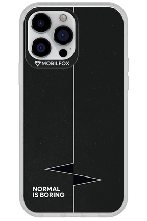 Normal Is Boring - Apple iPhone 13 Pro Max