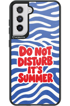 DO NOT DISTURB ITS SUMMER 2.0 - Samsung Galaxy S21 FE