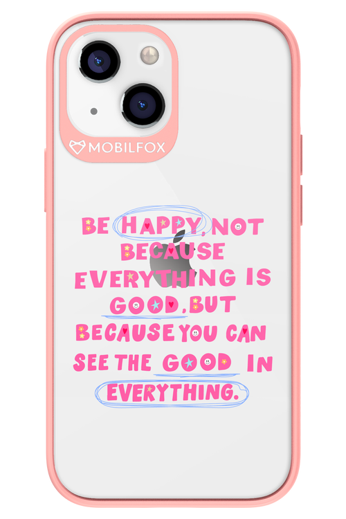 Be Happy 2.0 - Apple iPhone 13 Mini