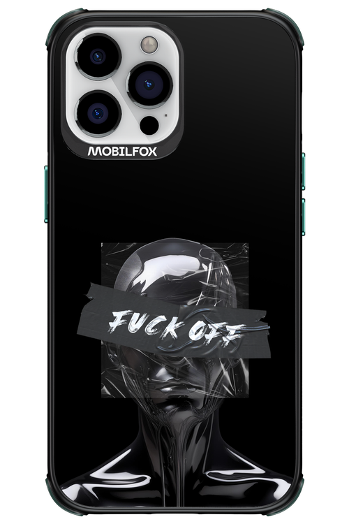 Fuck OFF 2.0 - Apple iPhone 13 Pro Max