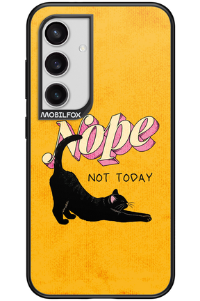Nope, Not Today 2.0 - Samsung Galaxy S24