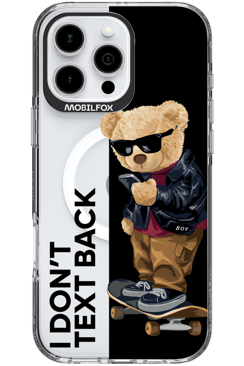 I Don’t Text Back - Apple iPhone 16 Pro Max