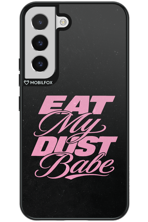 Eat My Dust 2.0 - Samsung Galaxy S22