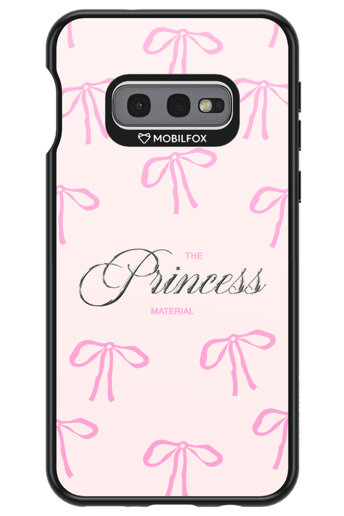 Princess Material - Samsung Galaxy S10e