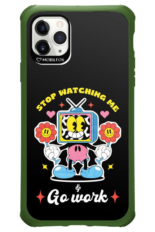 stop watching me 2.0 - Apple iPhone 11 Pro Max