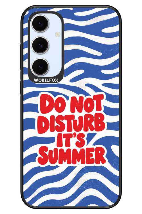 DO NOT DISTURB ITS SUMMER 2.0 - Samsung S24 FE