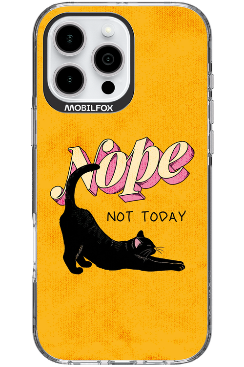 Nope, Not Today 2.0 - Apple iPhone 16 Pro Max