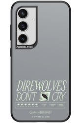 Direwolves Don’t Cry - Samsung Galaxy S24