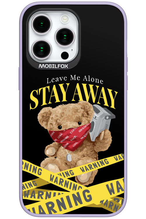 Stay Away - Apple iPhone 15 Pro Max