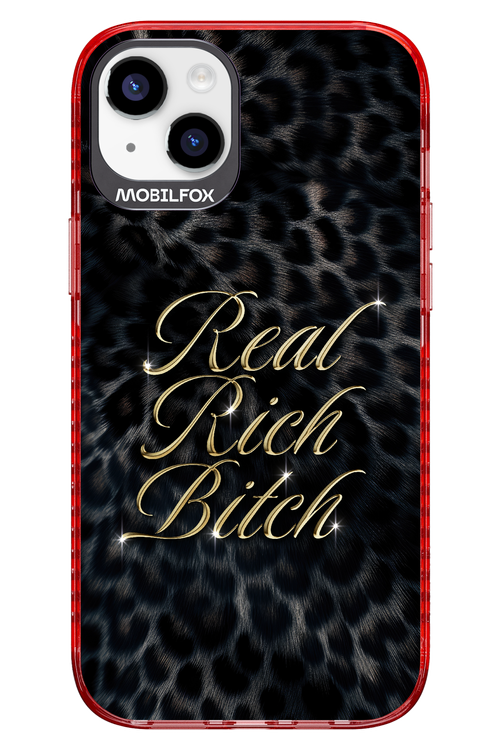 Real Rich Bitch 2.0 - Apple iPhone 14 Plus