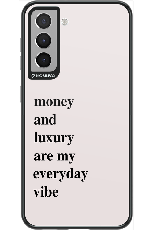 Money and luxury everyday - Samsung Galaxy S21