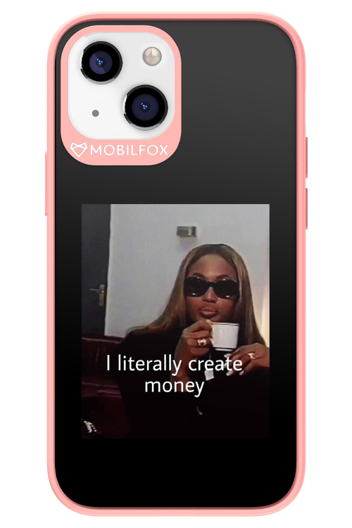 I literally create money - Apple iPhone 13 Mini