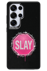 Slay Warning 2.0 - Samsung S25 Ultra