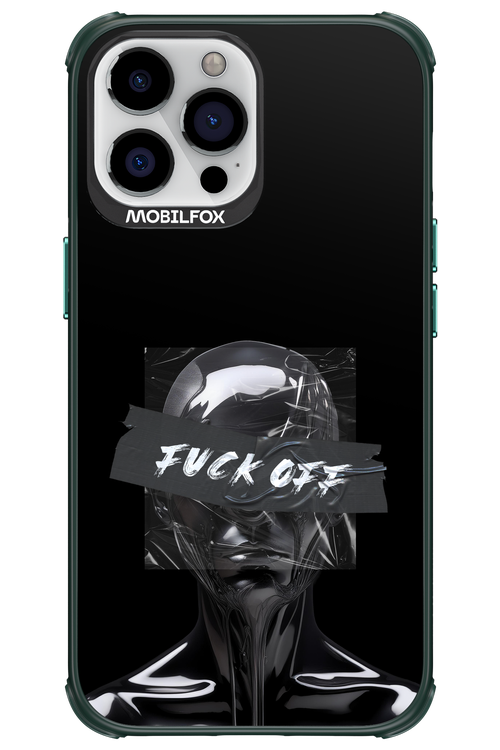 Fuck OFF - Apple iPhone 13 Pro Max