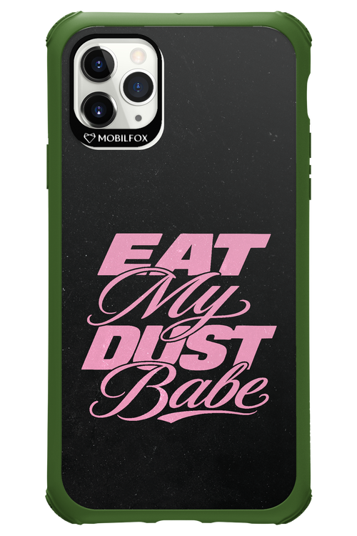 Eat My Dust 2.0 - Apple iPhone 11 Pro Max