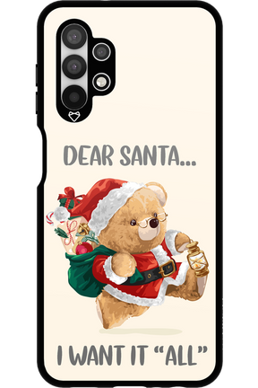 Dear Santa i want it all - Samsung Galaxy A13 4G