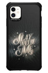 Slay with Me - Apple iPhone 11