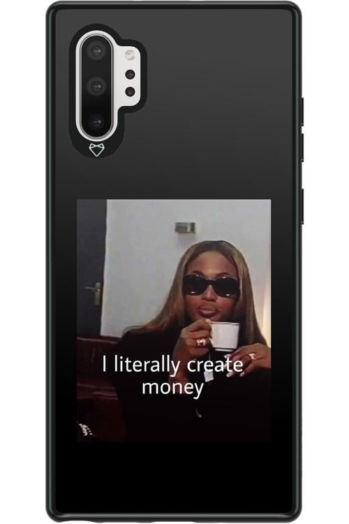 I literally create money - Samsung Galaxy Note 10+