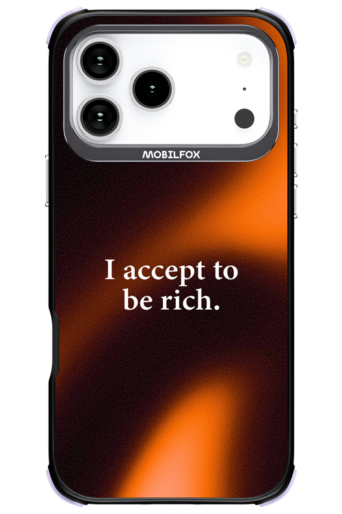 I accept to be rich - Apple iPhone 17 Pro Max