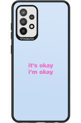 It_s Okay - Samsung Galaxy A72