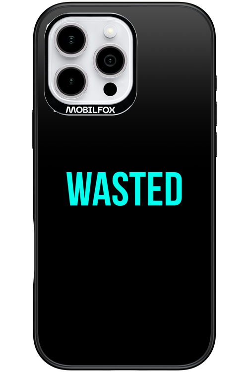 WASTED 2.0 - Apple iPhone 16 Pro Max
