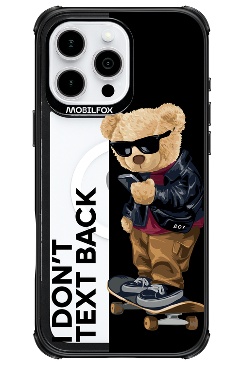 I Don’t Text Back - Apple iPhone 16 Pro Max