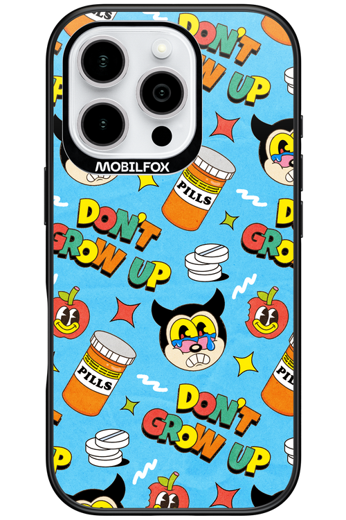 don_t grow up 2.0 - Apple iPhone 16 Pro