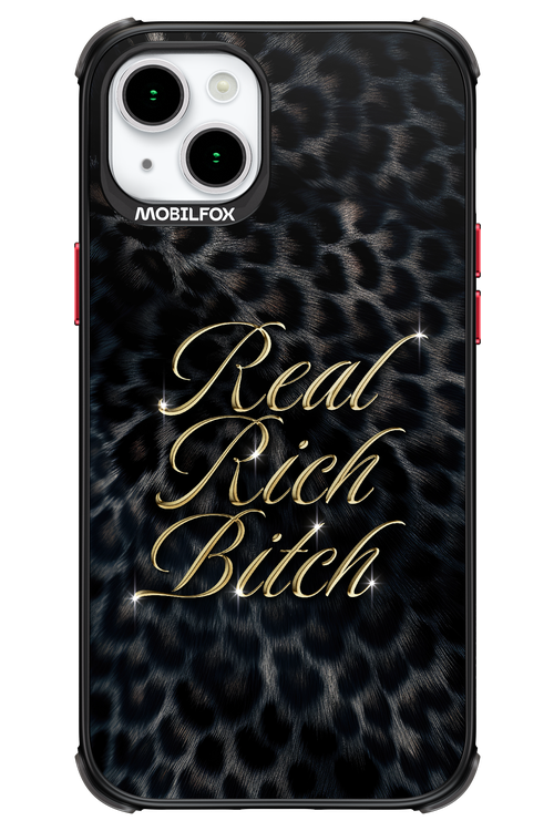 Real Rich Bitch 2.0 - Apple iPhone 15 Plus