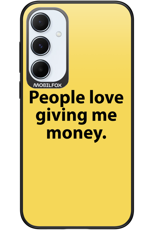 People love giving me money - Samsung Galaxy A55