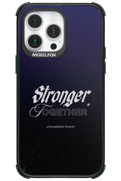 Stronger Together - Apple iPhone 14 Pro Max