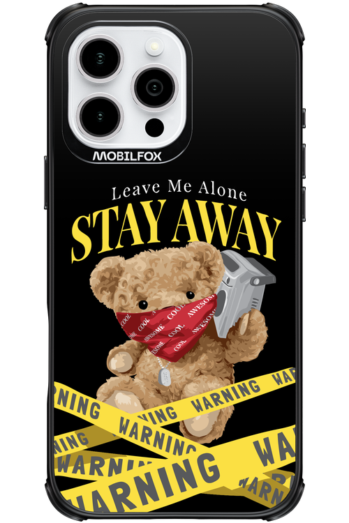 Stay Away - Apple iPhone 16 Pro Max