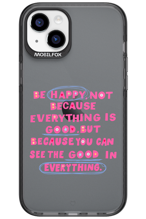 Be Happy 2.0 - Apple iPhone 15 Plus