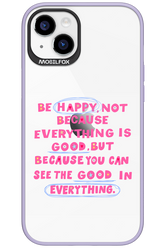 Be Happy 2.0 - Apple iPhone 15 Plus