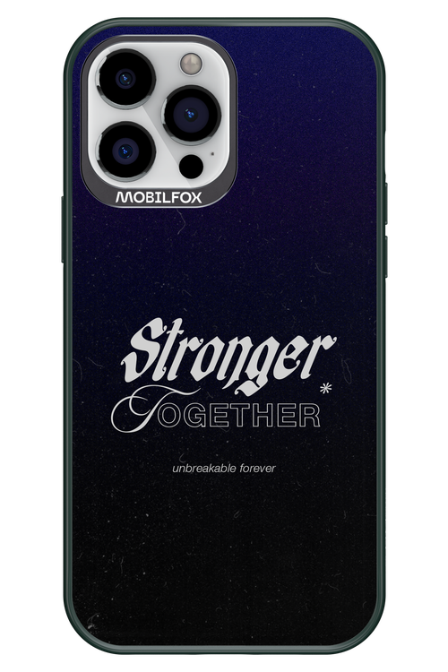 Stronger Together - Apple iPhone 13 Pro Max