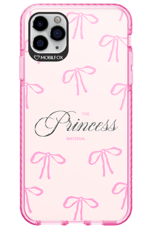 Princess Material - Apple iPhone 11 Pro Max