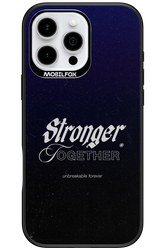 Stronger Together - Apple iPhone 16 Pro Max