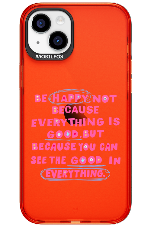 Be Happy 2.0 - Apple iPhone 15 Plus