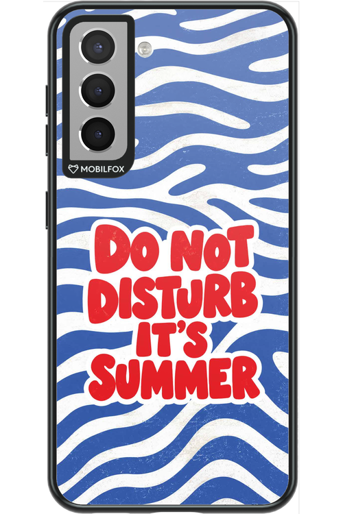 DO NOT DISTURB ITS SUMMER 2.0 - Samsung Galaxy S21