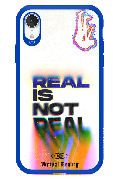 Real is Not Real - Apple iPhone XR