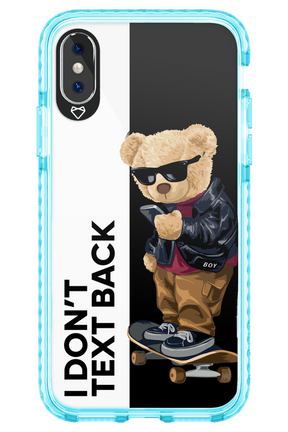 I Don’t Text Back - Apple iPhone X