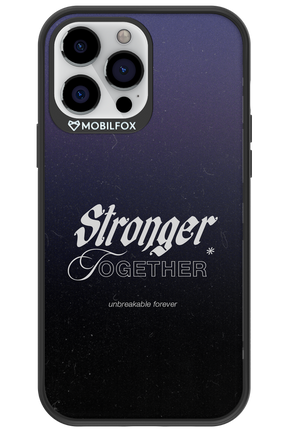 Stronger Together - Apple iPhone 13 Pro Max