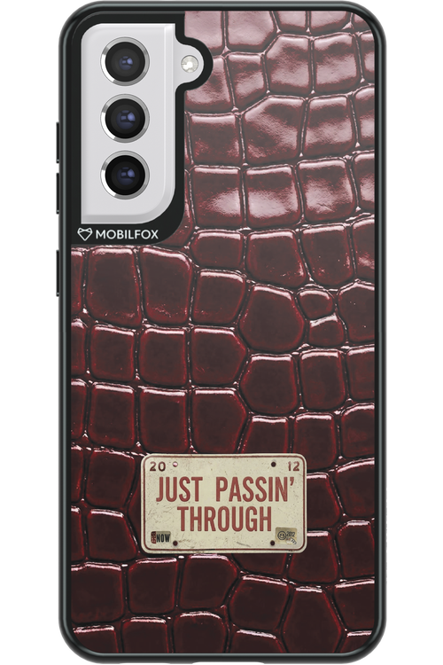 Just passin through 2.0 - Samsung Galaxy S21 FE