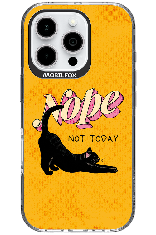 Nope, Not Today 2.0 - Apple iPhone 16 Pro